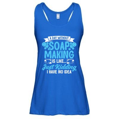 Soap Making Lovers A Day Without Soap Maker Gift Ladies Essential Flowy Tank