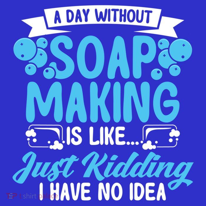 Soap Making Lovers A Day Without Soap Maker Gift 16 in Basic Backpack
