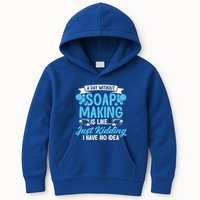 Soap Making Lovers A Day Without Soap Maker Gift Kids Hoodie