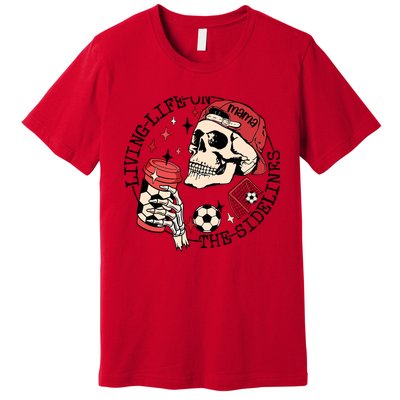 Soccer Mama Living Life On The Sidelines Skeleton Coffee Premium T-Shirt