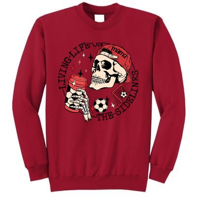 Soccer Mama Living Life On The Sidelines Skeleton Coffee Tall Sweatshirt