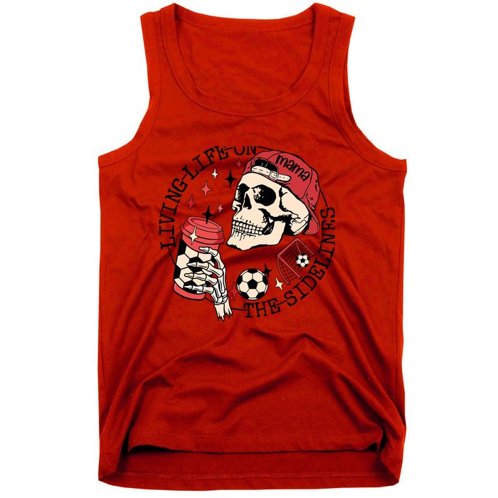 Soccer Mama Living Life On The Sidelines Skeleton Coffee Tank Top