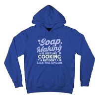 Soap Making Lovers Don't Lick The Spoon Soap Maker Gift Hoodie