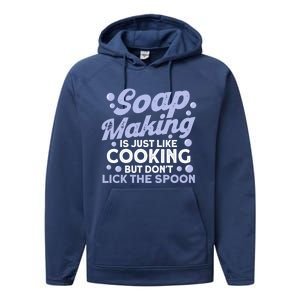 Soap Making Lovers Don't Lick The Spoon Soap Maker Gift Performance Fleece Hoodie