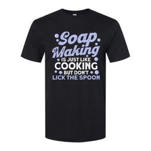 Soap Making Lovers Don't Lick The Spoon Soap Maker Gift Softstyle CVC T-Shirt