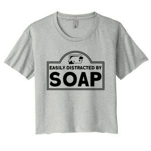 Soap Making Lovers Easily Distracted By Soap Maker Gift Women's Crop Top Tee