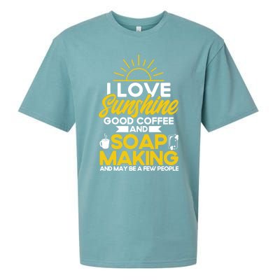 Soap Making Lovers Sunshine Good Coffee Soap Maker Gift Sueded Cloud Jersey T-Shirt