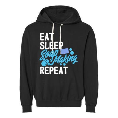Soap Making Lovers Eat Sleep Soap Maker Cool Gift Garment-Dyed Fleece Hoodie