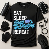 Soap Making Lovers Eat Sleep Soap Maker Cool Gift Cooling Performance Crew T-Shirt