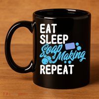 Soap Making Lovers Eat Sleep Soap Maker Cool Gift 11oz C Handle Ceramic Mug