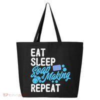 Soap Making Lovers Eat Sleep Soap Maker Cool Gift 25L Jumbo Tote