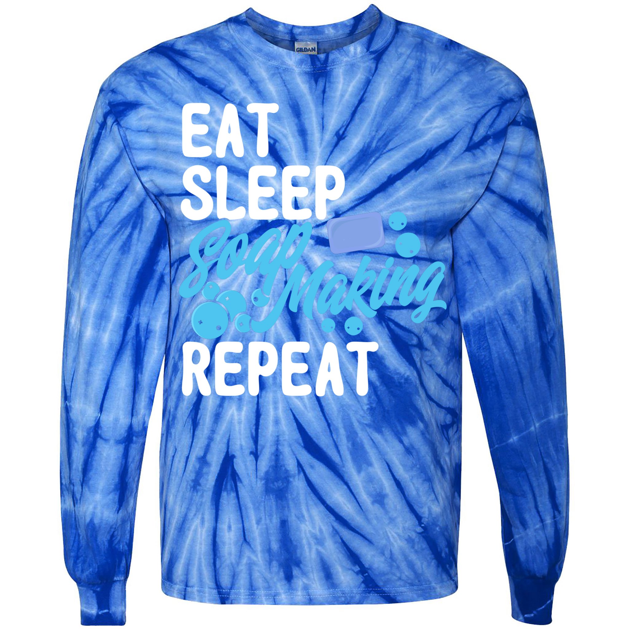 Soap Making Lovers Eat Sleep Soap Maker Cool Gift Tie-Dye Long Sleeve Shirt