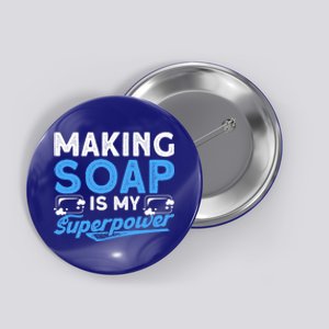 Soap Making Lovers Soap Maker Gift Button