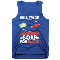 Soap Making Lovers Will Trade Bacon Homemade Soap Maker Gift Tank Top