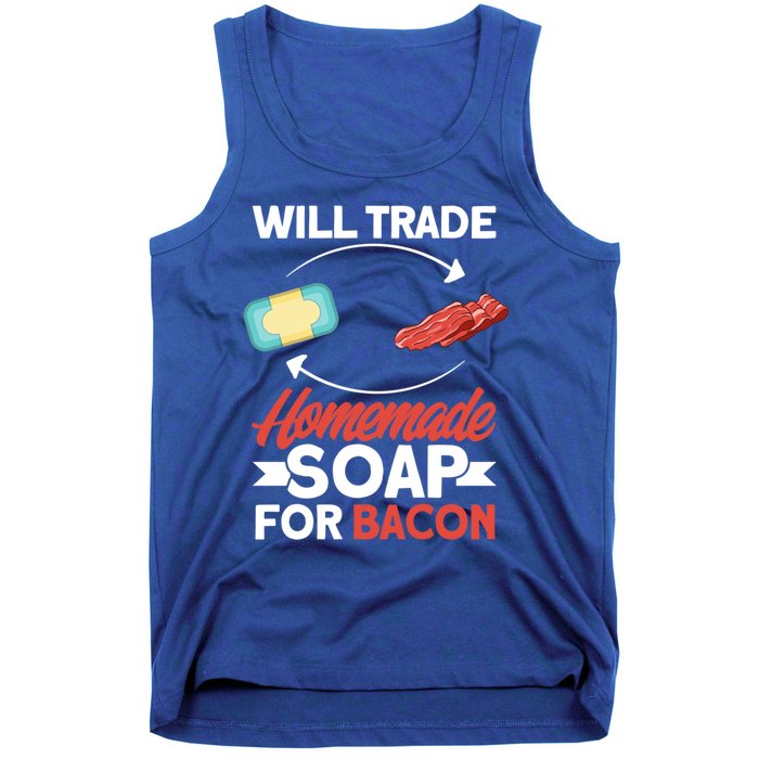 Soap Making Lovers Will Trade Bacon Homemade Soap Maker Gift Tank Top