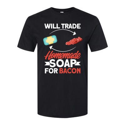 Soap Making Lovers Will Trade Bacon Homemade Soap Maker Gift Softstyle CVC T-Shirt