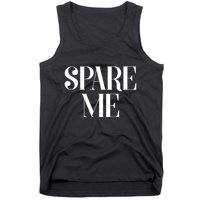 Spare Me Reality TV Show Meme Tank Top