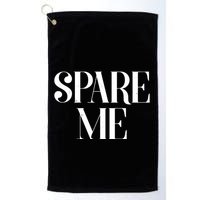Spare Me Reality TV Show Meme Golf Towel