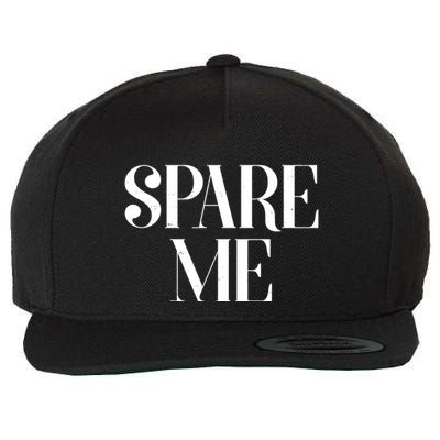 Spare Me Reality TV Show Meme Wool Snapback Cap