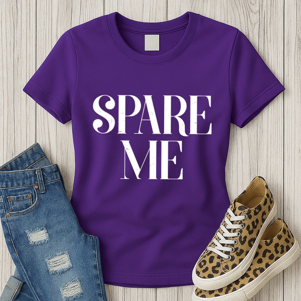 Spare Me Reality TV Show Meme Womens T-Shirt