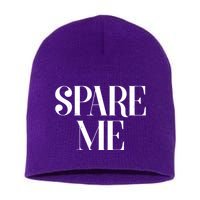Spare Me Reality TV Show Meme Short Acrylic Beanie