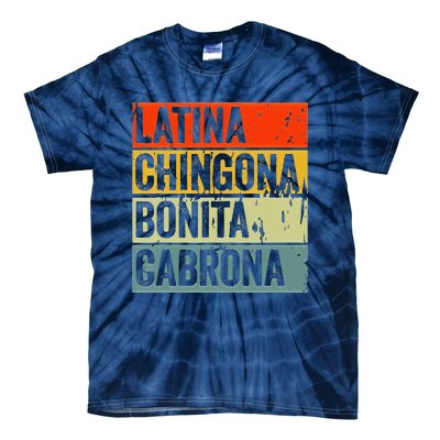 Soy Mujer Latina Chingona Bonita Cabrona Latino Women Pride Tie-Dye T-Shirt