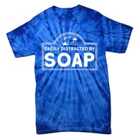 Soap Making Lovers Easily Distracted By Soap Maker Gift Tie-Dye T-Shirt