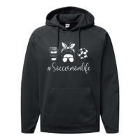 Soccer Mom Life Soccer Lover Soccer Mom Performance Fleece Hoodie