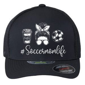 Soccer Mom Life Soccer Lover Soccer Mom Flexfit Unipanel Trucker Cap