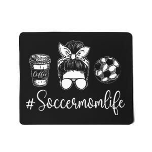 Soccer Mom Life Soccer Lover Soccer Mom Mousepad