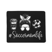 Soccer Mom Life Soccer Lover Soccer Mom Mousepad