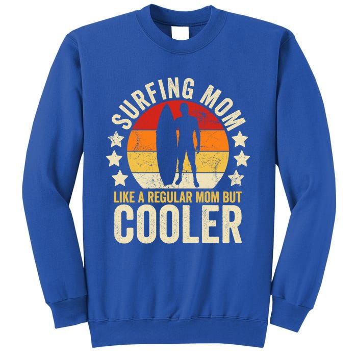 Surfing Mom Like A Regular Mom But Cooler Mother's Day Gift Sweatshirt