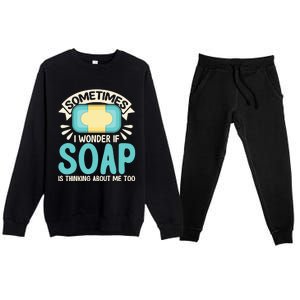 Soap Making Lovers I Wonder If Soap Maker Funny Gift Premium Crewneck Sweatsuit Set