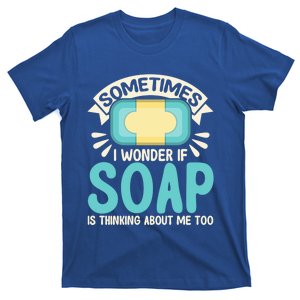 Soap Making Lovers I Wonder If Soap Maker Funny Gift T-Shirt