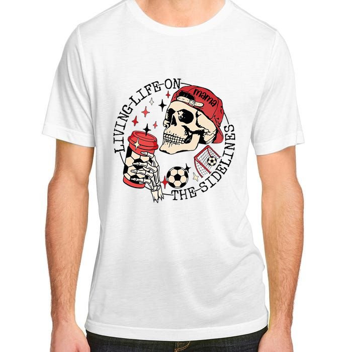 Soccer Mama Living Life On The Sidelines Skeleton Coffee Adult ChromaSoft Performance T-Shirt