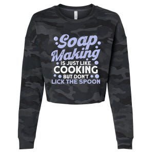 Soap Making Lovers Don't Lick The Spoon Soap Maker Great Gift Cropped Pullover Crew