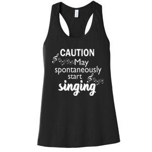 Singing Music Lover Gift Caution May Start Singing Women's Racerback Tank