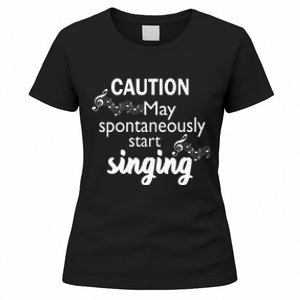 Singing Music Lover Gift Caution May Start Singing Women's T-Shirt