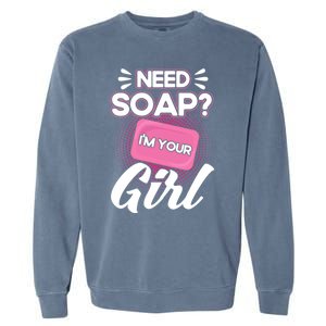 Soap Making Lovers I'm Your Soap Maker Cool Gift Garment-Dyed Sweatshirt