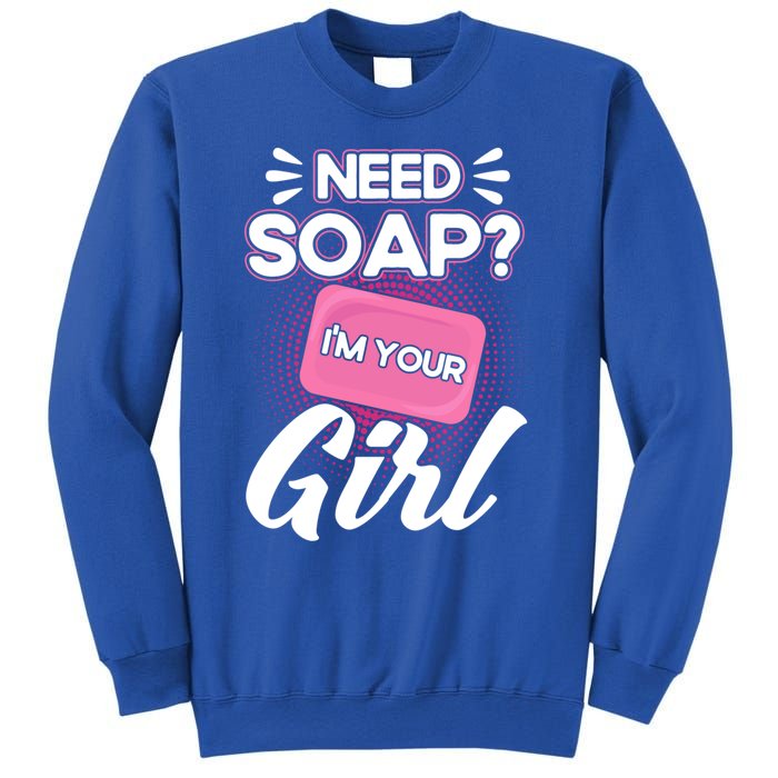 Soap Making Lovers I'm Your Soap Maker Cool Gift Sweatshirt