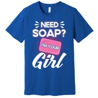 Soap Making Lovers I'm Your Soap Maker Cool Gift Premium T-Shirt