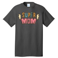 Super Mom Lighting Bolt Gift Tall T-Shirt