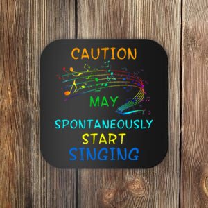 Singing Music Lover Caution May Start Singing Coaster