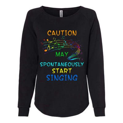 Singing Music Lover Caution May Start Singing Womens California Wash Sweatshirt