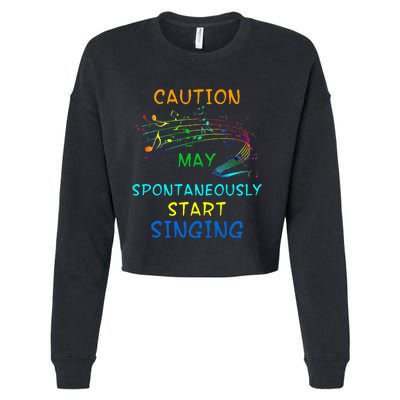 Singing Music Lover Caution May Start Singing Cropped Pullover Crew