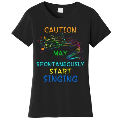 Singing Music Lover Caution May Start Singing Women's T-Shirt