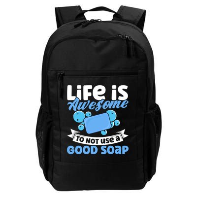 Soap Making Lovers Life Is Awesome Good Soap Maker Gift Backpack