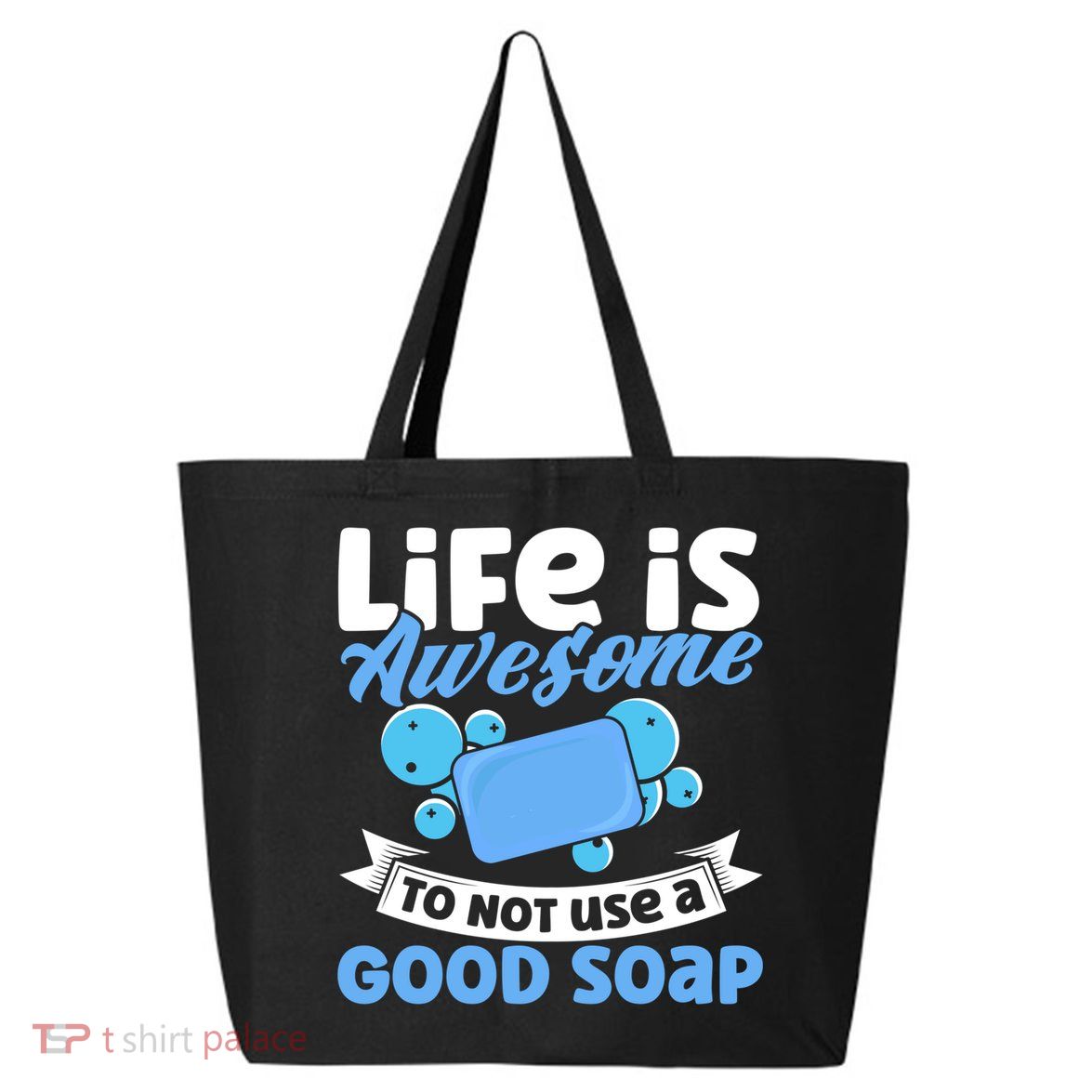 Soap Making Lovers Life Is Awesome Good Soap Maker Gift 25L Jumbo Tote