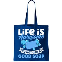 Soap Making Lovers Life Is Awesome Good Soap Maker Gift Bag