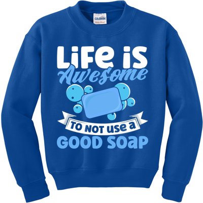 Soap Making Lovers Life Is Awesome Good Soap Maker Gift Kids Sweatshirt